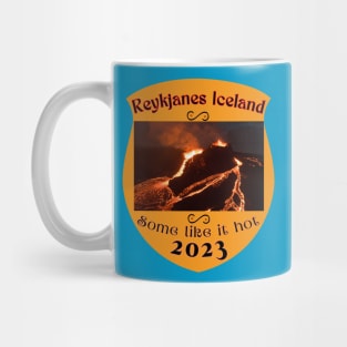 Reykjanes Iceland Some Like It Hot Hoodie Mug